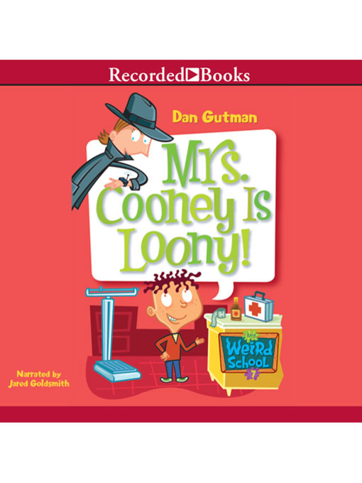 Title details for Mrs. Cooney Is Loony by Dan Gutman - Wait list